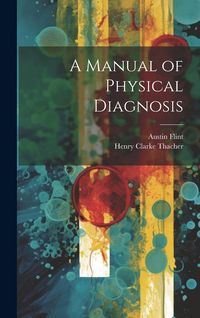 Produktbild: A Manual of Physical Diagnosis