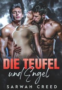 Produktbild: Die Teufel und Engel (Freunde mit gewissen Vorz&uuml;gen, #1)