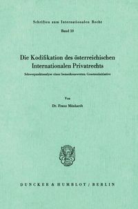 Produktbild: Die Kodifikation des &ouml;sterreichischen Internationalen Privatrechts.