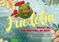 Produktbild: Friedolin - Wei&szlig;t du, wie wertvoll du bist?