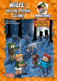 Produktbild: W&ouml;lfe &ndash; bis die Pfoten gl&uuml;h'n! &ndash; Ein Comic f&uuml;r Fans von Minecraft
