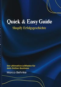 Produktbild: Quick &amp; Easy Guide Shopify Erfolgsgeschichte