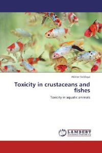 Produktbild: Siddiqui, A: Toxicity in crustaceans and fishes