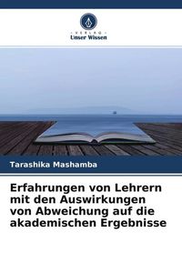 Produktbild: Erfahrungen von Lehrern mit den Auswirkungen von Abweichung auf die akademischen Ergebnisse