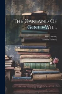 Produktbild: The Garland Of Good-will