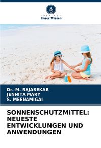 Produktbild: Sonnenschutzmittel: Neueste Entwicklungen und Anwendungen