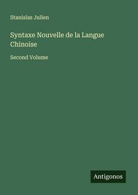 Produktbild: Syntaxe Nouvelle de la Langue Chinoise