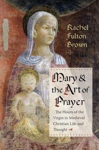 Produktbild: Brown, R: Mary and the Art of Prayer
