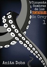 Produktbild: Cincuenta Sombras De Los Tentaculos De Grey - 1
