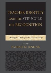 Produktbild: Teacher Identity and the Struggle for Recognition