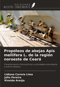 Produktbild: Prop&oacute;leos de abejas Apis mellifera L. de la regi&oacute;n noroeste de Cear&aacute;