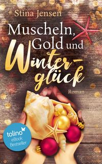 Bild vom Artikel Muscheln, Gold und Winterglück vom Autor Stina Jensen