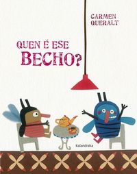 Produktbild: Quen &eacute; ese becho?