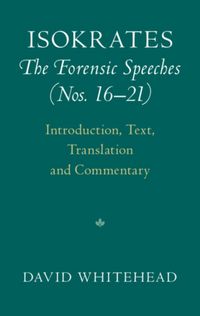 Produktbild: Isokrates: The Forensic Speeches (Nos. 16-21) 2 Hardback Volume Set