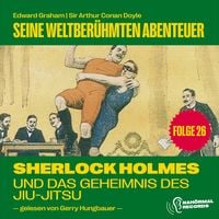 Produktbild: Sherlock Holmes und das Geheimnis des Jiu-Jitsu (Seine weltber&uuml;hmten Abenteuer, Folge 26)