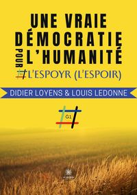 Produktbild: Une vraie d&eacute;mocratie pour l'humanit&eacute;
