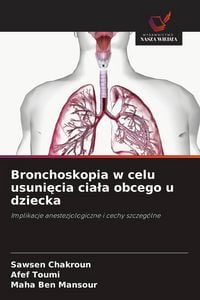 Produktbild: Bronchoskopia w celu usuni&iquest;cia cia&iquest;a obcego u dziecka