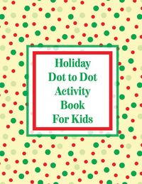 Produktbild: Holiday Dot to Dot Activity Book For Kids