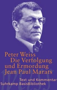 Produktbild: Die Verfolgung und Ermordung Jean Paul Marats dargestellt durch die Schauspielgruppe des Hospizes zu Charenton unter Anleitung des Herrn de Sade