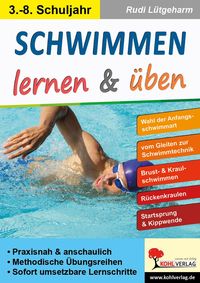 Bild vom Artikel Schwimmen lernen & üben vom Autor Rudi Lütgeharm