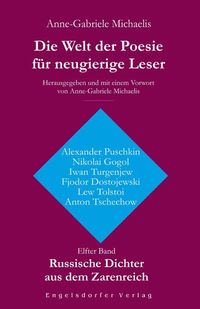 Produktbild: Die Welt der Poesie f&uuml;r neugierige Leser. Elfter Band: Russische Dichter aus dem Zarenreich