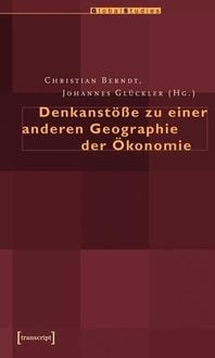 Produktbild: Denkanst&ouml;&szlig;e zu einer anderen Geographie der &Ouml;konomie