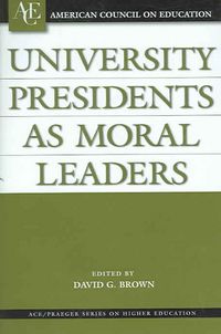 Produktbild: Brown, D: University Presidents as Moral Leaders