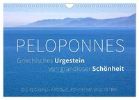 Produktbild: Peloponnes, Griechisches Urgestein von grandioser Sch&ouml;nheit. Die Regionen Argolis, Korinthia und Attika (Wandkalender 2027 DIN A4 quer), CALVENDO Monatskalender