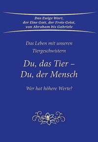 Produktbild: Du, das Tier - Du, der Mensch