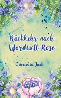 Produktbild: R&uuml;ckkehr nach Wordwell Rose