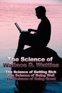 Produktbild: The Science of Wallace D. Wattles