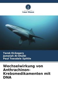 Produktbild: Wechselwirkung von Anthrachinon-Krebsmedikamenten mit DNA