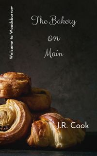 Produktbild: The Bakery on Main (Welcome to Woodsburrow Book Two)