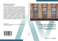 Produktbild: Wider die preu&szlig;ische Staatsomnipotenz