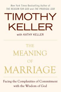 Bild vom Artikel The Meaning of Marriage vom Autor Timothy Keller