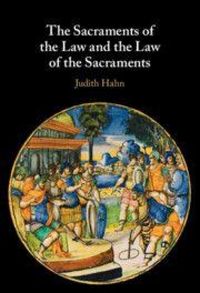 Produktbild: The Sacraments of the Law and the Law of the Sacraments