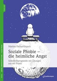 Produktbild: Soziale Phobie - die heimliche Angst