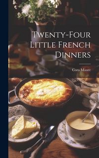 Produktbild: Twenty-Four Little French Dinners