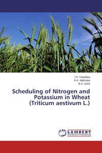 Produktbild: Scheduling of Nitrogen and Potassium in Wheat (Triticum aestivum L.)