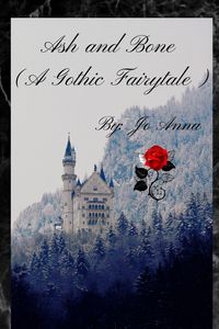 Produktbild: Ash and Bone (A Gothic Fairytale)