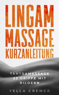 Produktbild: Lingam Massage Kurzanleitung