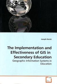 Produktbild: Kerski, J: The Implementation and Effectiveness of GIS in  S