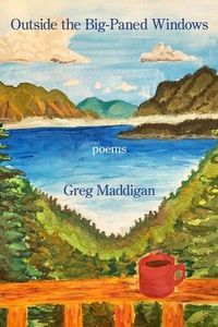 Produktbild: Maddigan, G: Outside The Big-Paned Windows