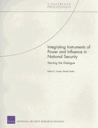Produktbild: Integrating Instruments of Power and Influence in National Security