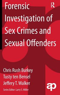 Produktbild: Forensic Investigation of Sex Crimes and Sexual Offenders