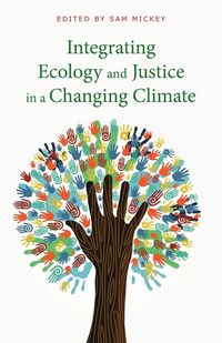 Produktbild: Integrating Ecology and Justice in a Changing Climate
