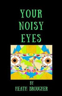 Produktbild: Your Noisy Eyes