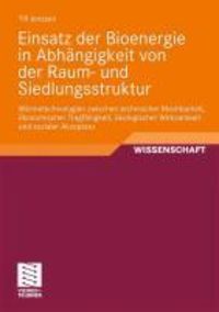 Produktbild: Einsatz der Bioenergie in Abh&auml;ngigkeit von der Raum- und Siedlungsstruktur