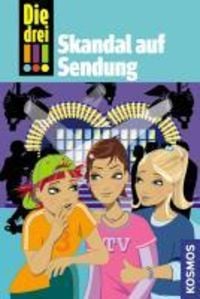 Bild vom Artikel Die drei !!!, 6, Skandal auf Sendung (drei Ausrufezeichen) vom Autor Maja von Vogel