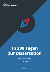 Produktbild: In 200 Tagen zur Dissertation - Der Diss Guide